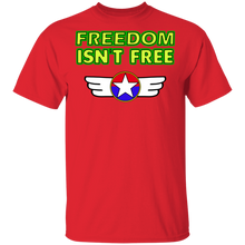 Load image into Gallery viewer, Freedom isn't free G500 T-Shirt
